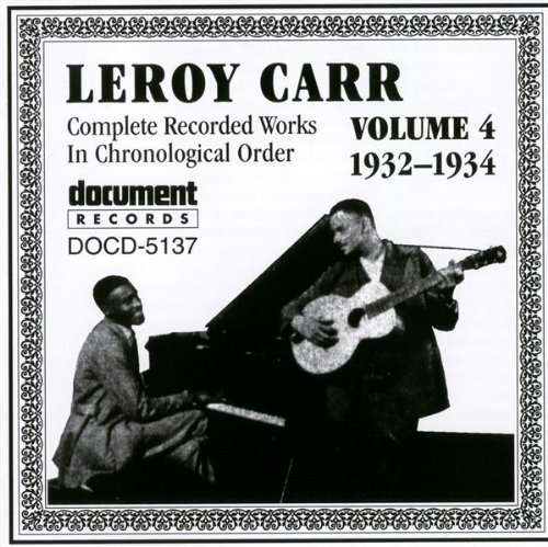 Cover for Leroy Carr · Vol.4 1932 - 1934 (CD) (2002)