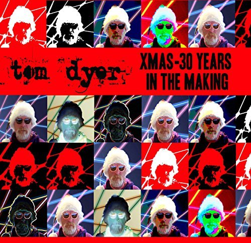Cover for Tom Dyer · X-Mas - 30 Years In The Making (CD) (2014)