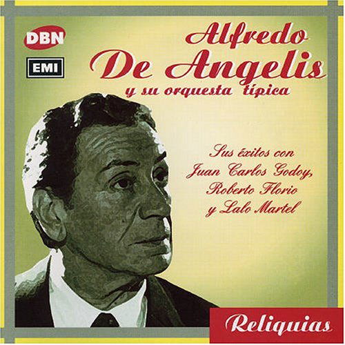 Cover for Alfredo De Angelis · Sus Exitos Con Godoy Florio Y Martel (CD) (2004)