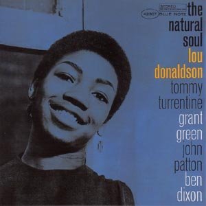 Cover for Lou Donaldson · The Natural Soul (CD) [Remastered edition] (2003)