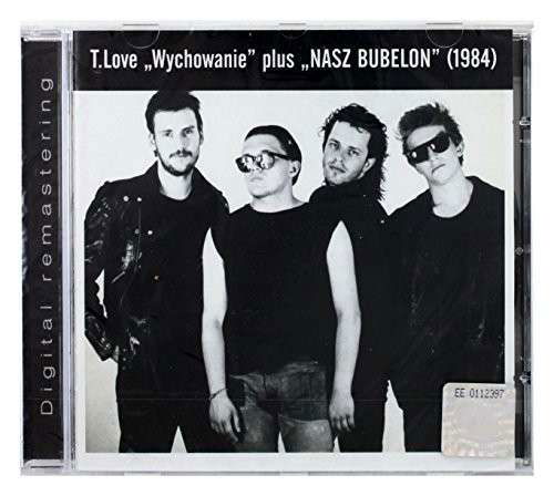 Wychowanie / Nasz Bubelon - T.love - Musique - EPOL - 0724354256721 - 12 octobre 2002