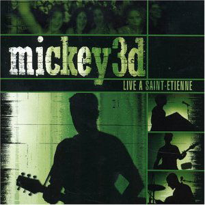 Cover for Mickey 3d · Live A Saint-Etienne (CD) (2006)