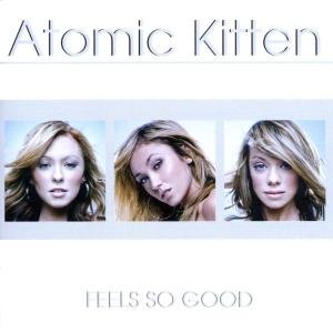 Feels So Good - Atomic Kitten - Muziek - Virgin - 0724381337721 - 27 april 2004
