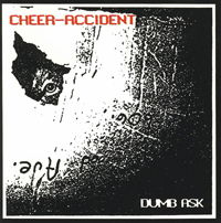 Dumb Ask - Cheer-accident - Musik - PRAVDA RECORDS - 0727321637721 - 23. Oktober 2020