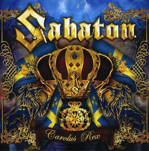 Carolus Rex - Sabaton - Musik - NUCLEAR BLAST RECORDS - 0727361282721 - 28. maj 2012