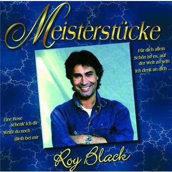 Cover for Roy Black · Meisterstuecke (CD) (2007)