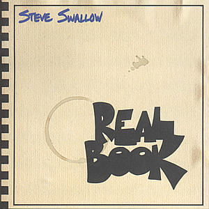 Swallow Steve · Real Book (CD) (1994)