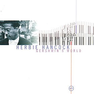 Gershwin's World - Herbie Hancock - Muziek - POL - 0731455779721 - 9 november 1998