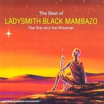 Cover for Ladysmith Black Mambazo · The Best Of Ladysmith Black Mambazo - The Star And The Wiseman (CD) (2016)