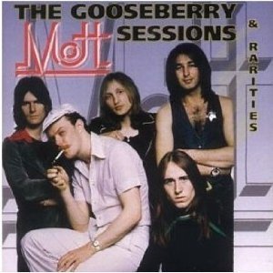 Cover for Mott · Gooseberry Sessions and Rarities (CD) (2008)