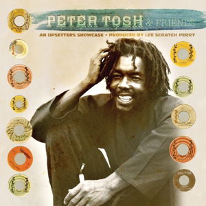 Cover for Tosh, Peter &amp; Friends · An Upsetters Showcase (CD) (2015)