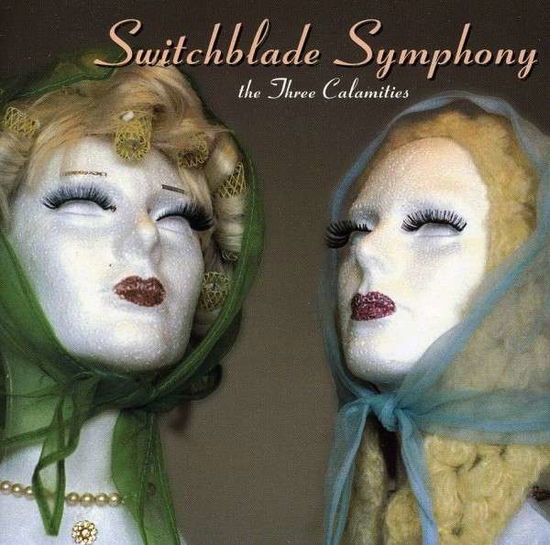 Cover for Switchblade Symphony · Three Calamities (CD) (2012)