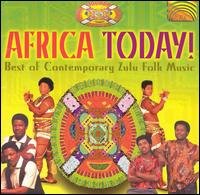 Cover for Africa Today: Best of Contemporary Zulu Folk Music (CD) (2000)