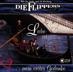 Cover for Die Flippers · Liebe Ist Mein Erster Gedanke (CD) (2006)