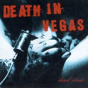 Cover for Death in Vegas · Dead Elvis (CD) (2015)