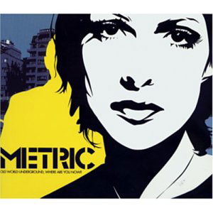 Metric · Old World Underground, Where Are You Now? (CD) [Digipak] (2014)