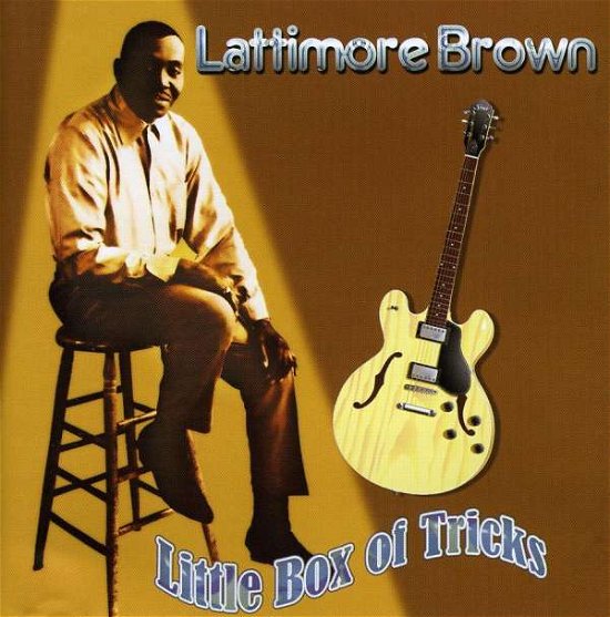 Little Box of Tricks - Lattimore Brown - Musikk - AIM RECORDS - 0752211150721 - 27. mars 2020