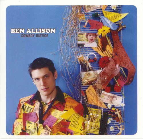 Ben Allison · Cowboy Justice (CD) (2006)