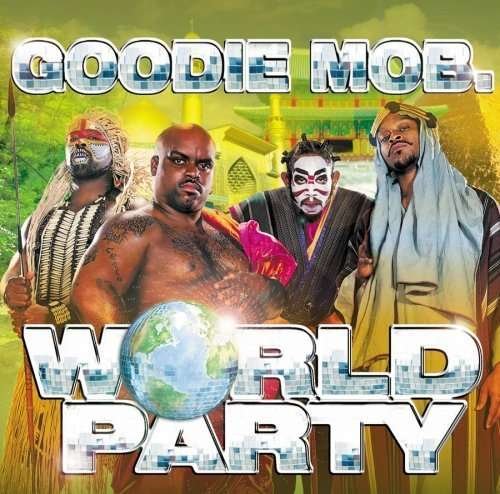 Cover for Goodie Mob · World Party (CD)