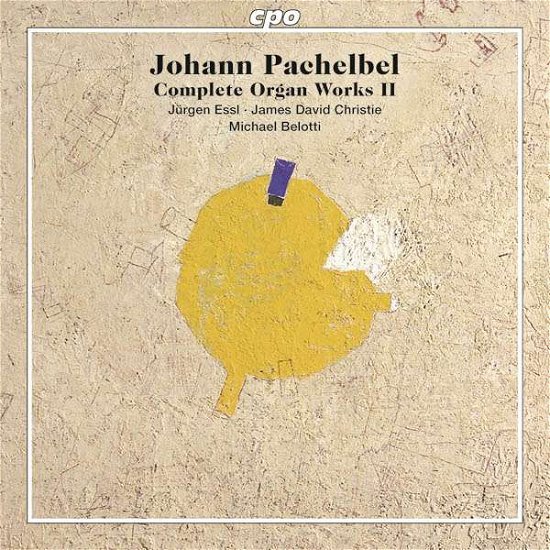 Pachelbel / Essl / Belotti / Christie · Pachelbel: Complete Organ Works Vol 2 (CD) (2016)