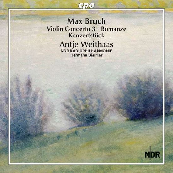 Bruch: Complete Works for Violin & Orchestra Vol 3 - Bruch / Antje Weithaas / Ndr Radiophilharmonie - Musiikki - CPO - 0761203784721 - perjantai 14. lokakuuta 2016