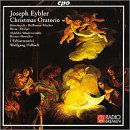 Christmas Oratorio - J.L. Eybler - Muzyka - CPO - 0761203966721 - 19 października 1999