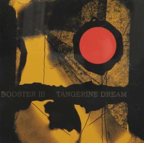 Cover for Tangerine Dream · Booster III (CD) (2011)