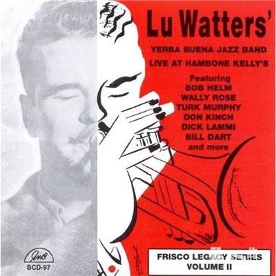 Cover for Lu Watters · Yerba Buena Jazz Band Live At Hambone Kellys Vol. 2 (CD) (1994)
