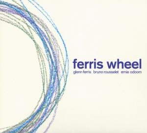 Cover for Glenn Ferris · Ferris Wheel (CD) [Digipak] (2010)