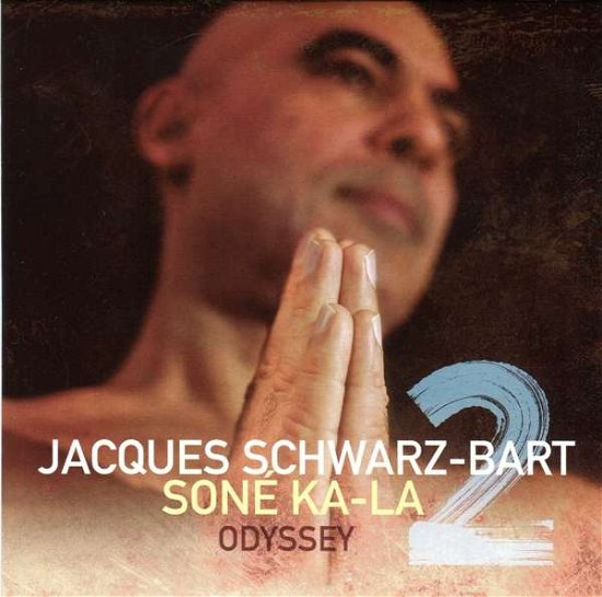 Cover for Jacques Schwarz-bart · Sone Ka-La 2 - Odyssey (CD) (2020)