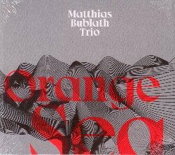 Orange Sea - Matthias Bublath - Musique - ENJA - 0767522980721 - 30 septembre 2022