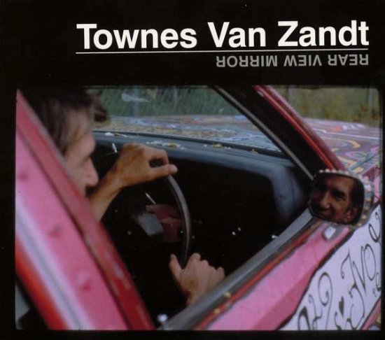 Cover for Townes Van Zandt · Rear View Mirror (CD) [Digipak] (2013)