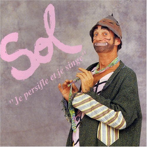 Je Persifle Et Je Signe - Sol / Favreau - Musik - ANALEKTA - 0774204000721 - 10. april 2009