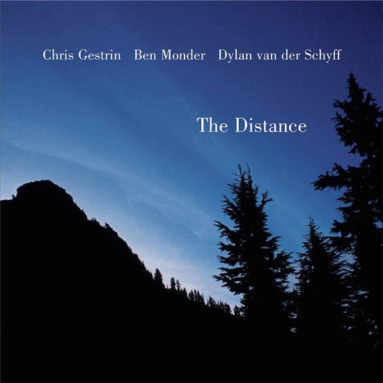 Cover for Chris Gestrin / Ben Monder / Dylan Van Der Schyff · The Distance (CD) (2016)
