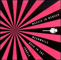 Cover for Massiv In Mensch · Meanwhile Back in the Jungle (CD) (2013)