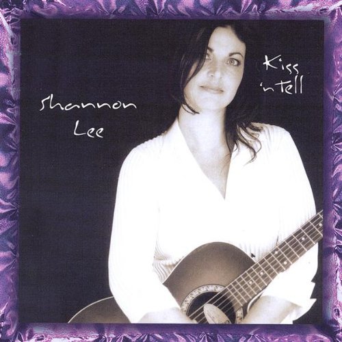 Cover for Shannon Lee · Kiss 'n Tell (CD) (2003)
