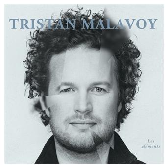 Cover for Tristan Malavoy · Les Elements (CD) (2012)