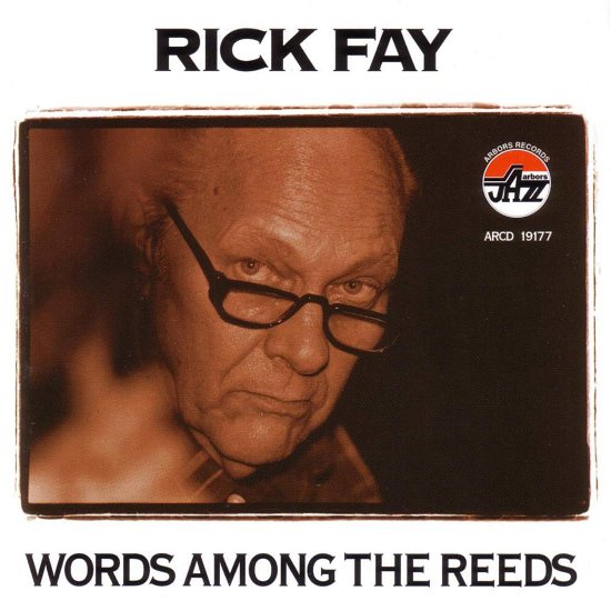 Cover for Rick Fay · Words Among the Reeds (CD) (2008)