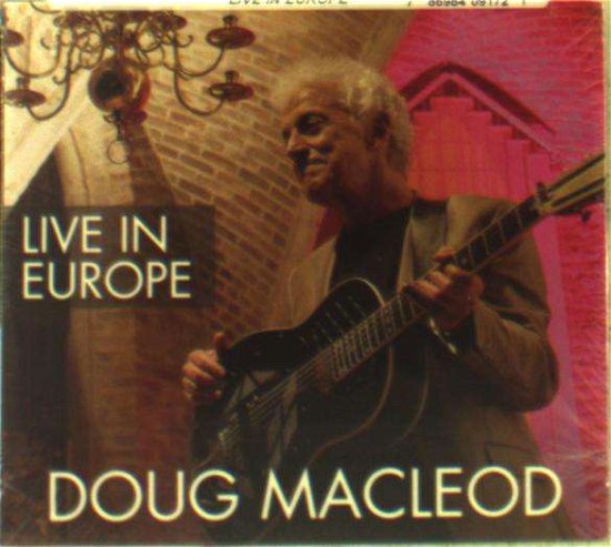 Cover for Doug Macleod · Live in Europe (CD) (2016)
