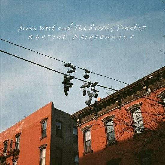Cover for Aaron West and the Roaring Twenties · Routine Maintenance (CD) (2019)