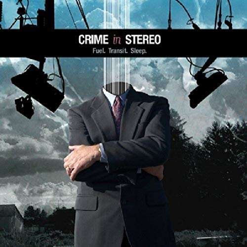 Cover for Crime in Stereo · Fuel Transit Sleep (CD) [EP edition] (2005)