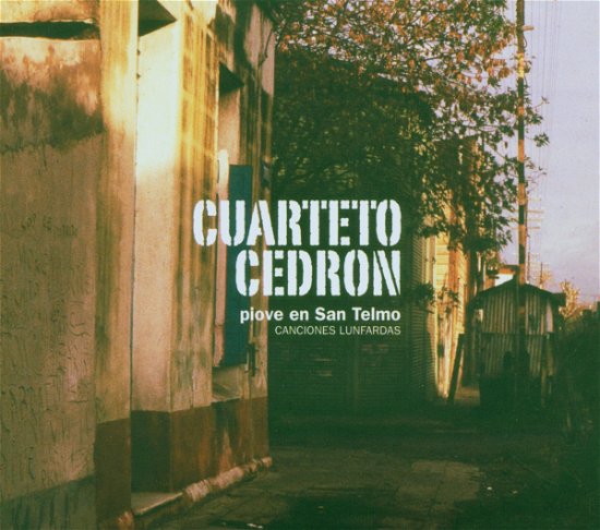 Cover for Cuarteto Cedron · Cuarteto Cedron - Piove en San Telmo (CD) (2009)