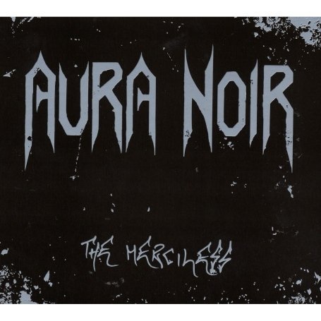 Cover for Aura Noir · The Merciless (CD) (2013)