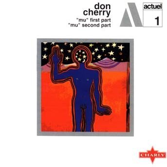 Mu - Don Cherry - Musik - Charly - 0803415106721 - 1. april 2011