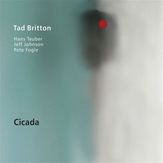 Cover for Tad Britton · Cicada (CD) (2015)