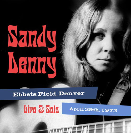 Solo Live at Ebbet's Field, Denver April 29th 1973 - Sandy Denny - Musik - RETROWORLD - 0805772645721 - 12. april 2024