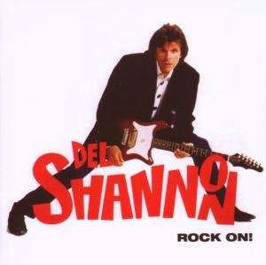 Cover for Del Shannon · Rock On ! + 5 (CD) (2007)
