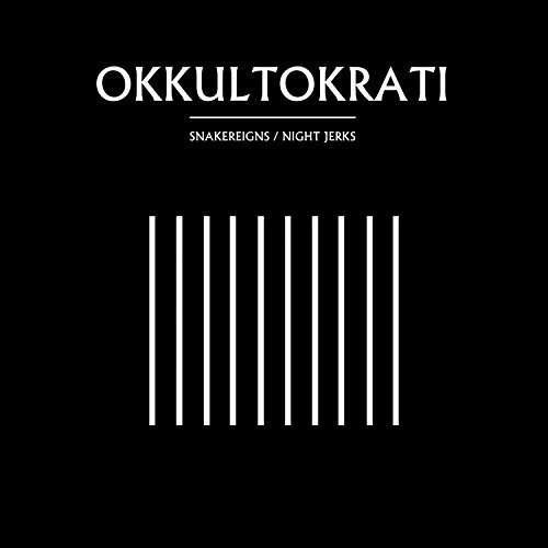 Cover for Okkultokrati · Snake Reigns\night Jerks (CD) (2016)