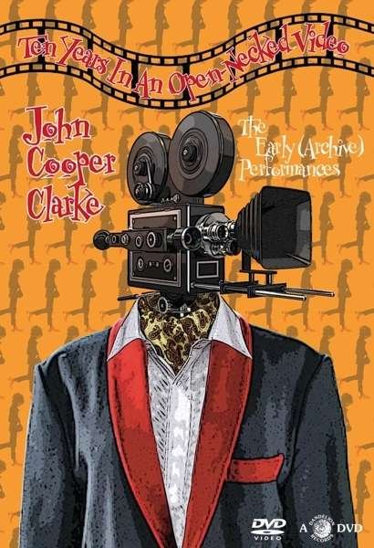 Cover for John Cooper Clarke · Ten Years In An Open Necked Video (DVD) (2015)