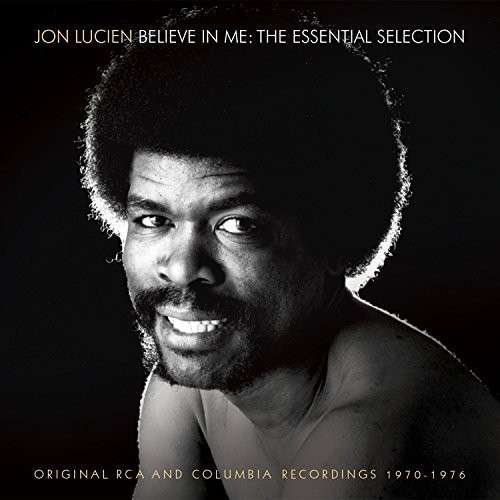 Cover for Jon Lucien · Believe In Me - Essential Selection (CD) (2016)